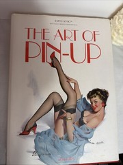 The Art of Pin-Up ( Taschen) by Dian Hanson, 500+ Pages