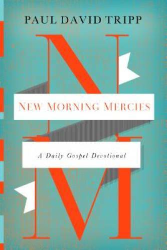 New Morning Mercies: A Daily Gospel Devotional – Hardcover – VERY GOOD