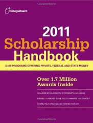 SCHOLARSHIP HANDBOOK 2011 (COLLEGE BOARD SCHOLARSHIP By The College Board
