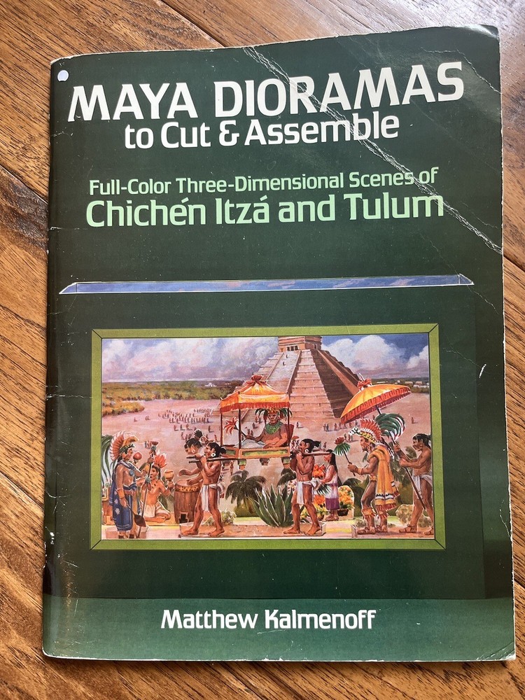 MAYA DIORAMAS TO CUT AND ASSEMBLE: FULL-COLOR 3D SCENES OF By Matthew Kalmenoff