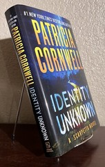 IDENTITY UNKNOWN: A Scarpetta Novel Patricia Cornwell (2024, Hardcover) 1st/1st