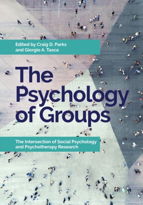 The Psychology of Groups : The Intersection of Social Psychology