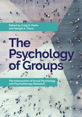 The Psychology of Groups : The Intersection of Social Psychology