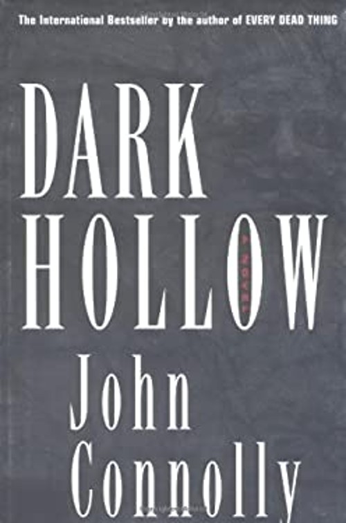 Dark Hollow Hardcover John Connolly