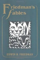 Friedman’s Fables – Hardcover By Edwin H. Friedman – GOOD