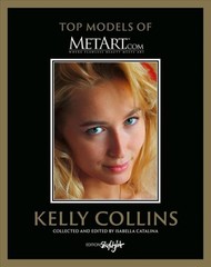 Kelly Collins : Top Models of Metart.com, Hardcover by Catalina, Isabella, Li…