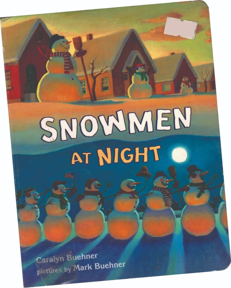 „SNOWMAN AT NIGHT”, TALE BY CARALYN BUEHNER/MARK BUEHNER