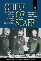 Chief of Staff, Vol. 1: The Principal Officers Behind History’s Great Commander