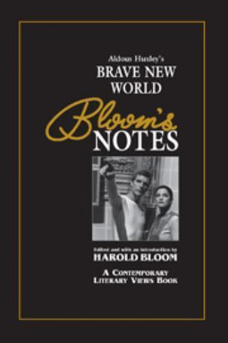 Aldous Huxley’s Brave New World (Bloom’s Notes) by