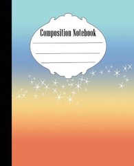 Composition Notebook: Ombre Stars Composition Notebook Wide Ruled 7.5 x 9.25 in,