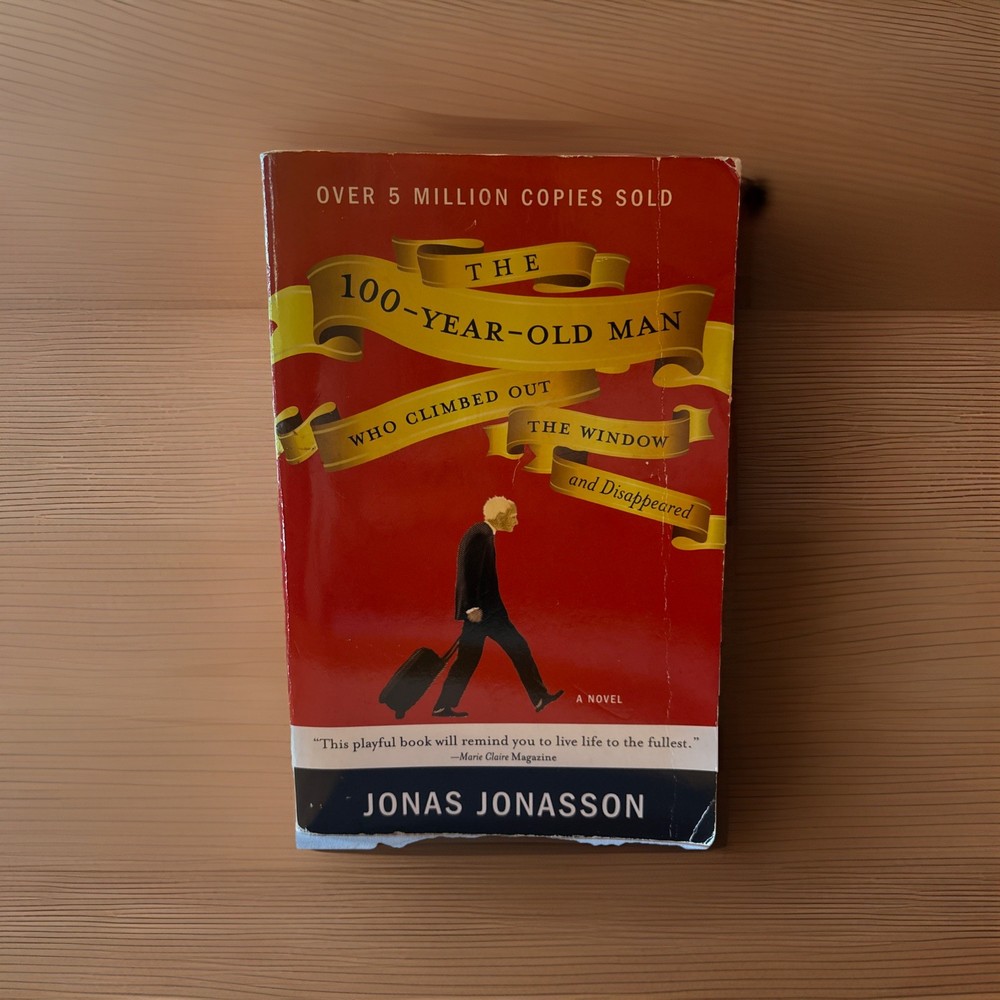 100-Year-Old Man Who Climbed Out the Window and Disappeared by Jonas Jonasson…