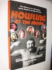 Howling at the Moon: The Odyssey of a Monstrous Music Mogul in an Age of Exc…