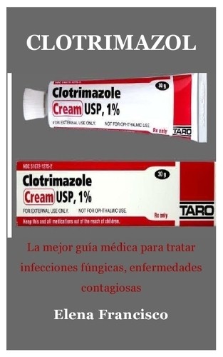 Elena Francisco Clotrimazol (Paperback) (UK IMPORT)