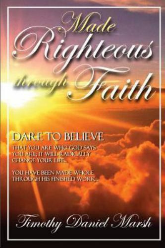 Made Righteous Through Faith by
