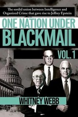 One Nation Under Blackmail – Vol. 1 by Whitney Alyse Webb, Paperback