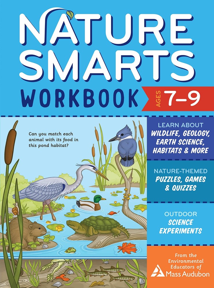 Nature Smarts Workbook, Ages 7–9: Learn about Wildlife, Geology, Earth Sci…