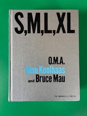 S, M, l, Xl by O.M.A., Bruce Mau and Rem Koolhaas (1997, Hardcover)