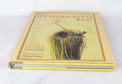 THE ILLUMINATED RUMI by Jalal Al-Din Rumi Fully Illustrated Hardcover *Like New*