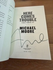 Academy Award Winner, Documentary Filmmaker Michael Moore signed 1st Ed Book