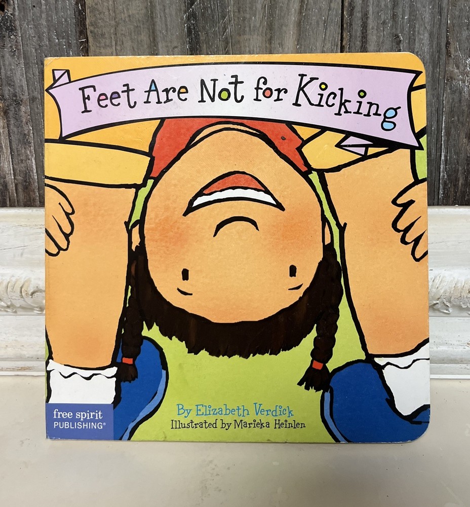 Feet Are Not for Kicking (Board Book) (Best Behavior Series) – Board book – GOOD
