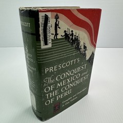 History of the Conquest of Mexico & Peru William H. Prescott HC Modern Library