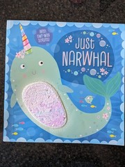 Just Narwhal Rosie Greening, Hardcover, Make Believe Ideas, Ages 4-8, Sequins