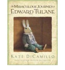 The Miraculous Journey of Edward Tulane by DiCamillo, Kate