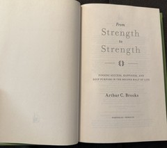 From Strength To Strength By Arthur C. Brooks 2022 Penguin Random House HCDJ