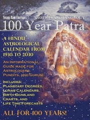 100 Year Patra (Panchang) Vol 1: Vedic Science – Astrological Calendar from 1930