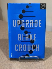 Upgrade: A Novel by Blake Crouch (2022 Hardcover Edition)