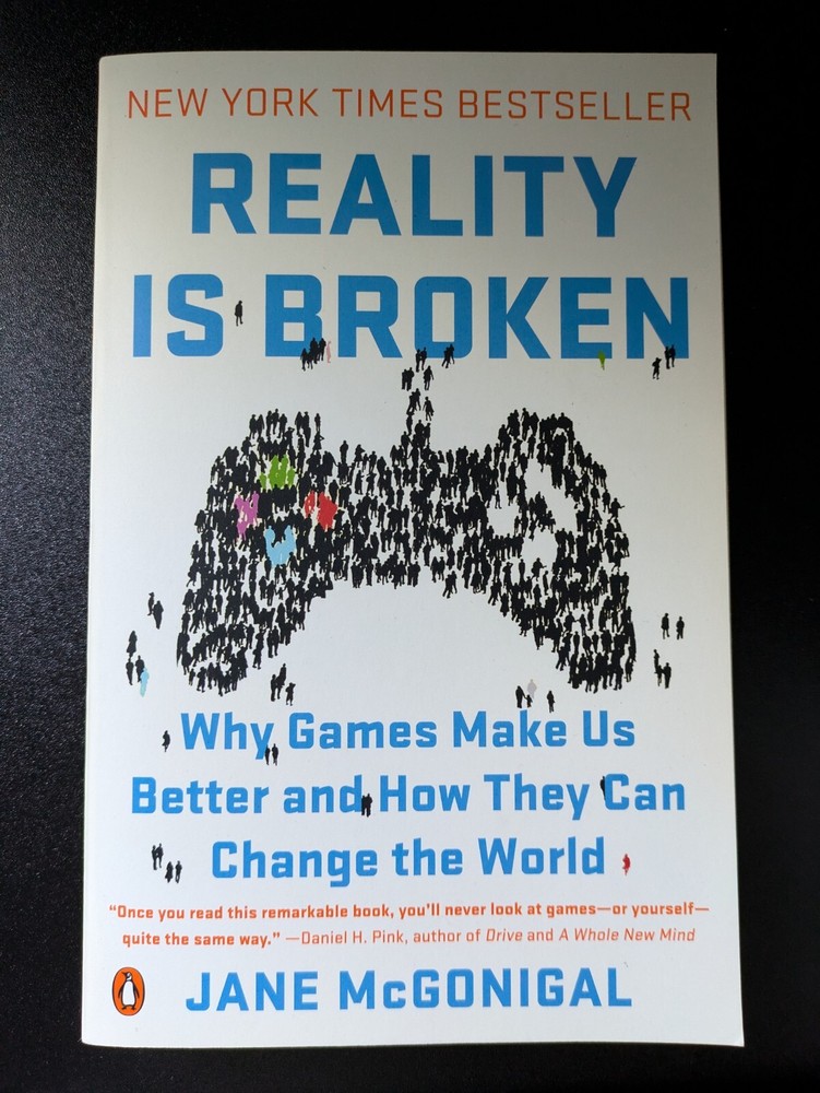 Reality is Broken: Why Games Make Us Better and… by McGonigal, Jane 0099540282