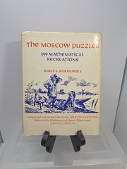 The Moscow Puzzles 359 Mathematical Recreations First Edition Hardcover 1972