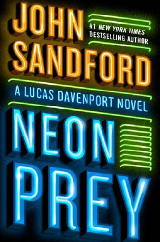 Neon Prey (A Prey Novel) – Hardcover By Sandford, John – VERY GOOD