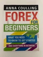 Forex For Beginners by Anna Coulling – Paperback – 241 Pages