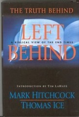 The Truth Behind Left Behind – Hardcover By Mark Hitchcock – GOOD