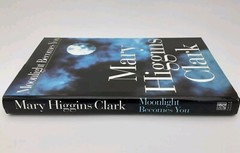 Moonlight Becomes You by Mary Higgins Clark Hardcover 255 Pages Suspenseful