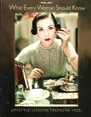 What Every Woman Should Know Lifestyle Lessons from the 1950s Vintage Ads Photos