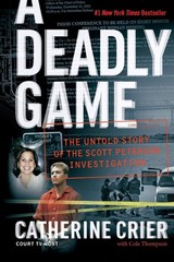 A Deadly Game: The Untold Story of the Scott Peterson Investigation – The …