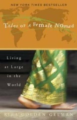 Tales of a Female Nomad: Living at Large in the World – Paperback – GOOD
