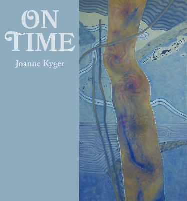 On Time: Poems 2005-2014 by Kyger, Joanne