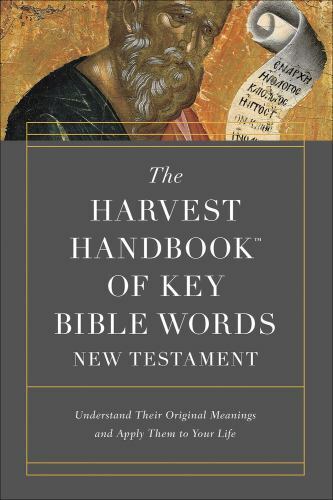Harvest Handbook(tm) Ser.: The Harvest Handbook(tm) of Key Bible Words New…