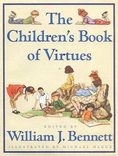 The Children’s Book of Virtues – Hardcover By William J. Bennett – ACCEPTABLE
