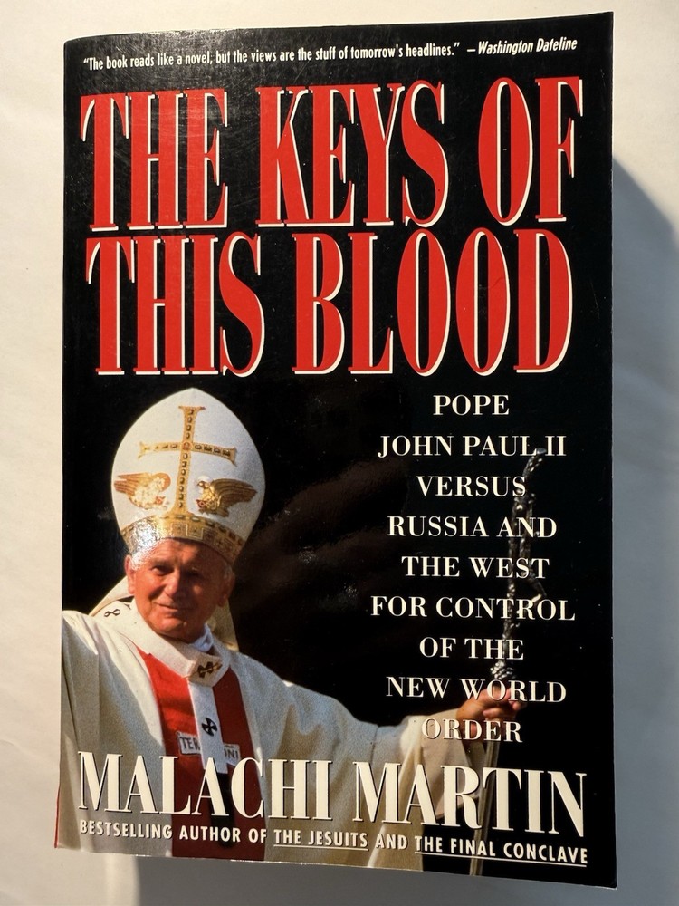 The Keys of This Blood Malachi Martin PB 1990 Vatican Russia New World Order