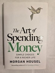 The Art of Spending Money – Morgan Housel (Hardcover, 2025) Like New – Pristine
