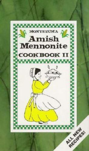 Montezuma Amish Mennonite Cookbook II by Wimmer Books Plus Staff (1998, Trade…