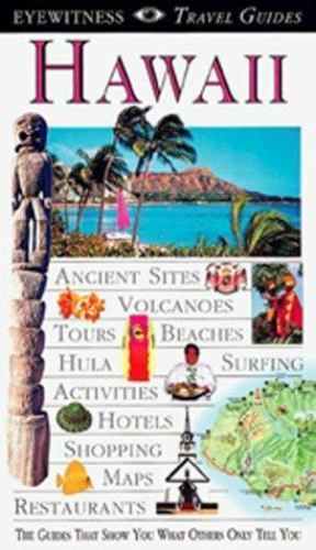 Eyewitness Travel Guide Ser.: Hawaii by DK Travel Writers Staff, Deni Bown,…