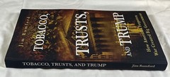 Tobacco, Trusts, and Trump: How America’s Forgotten War Created Big Government,
