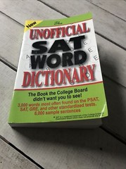 The Unofficial SAT Word Dictionary The Book the College Board Didn’t… Butchers