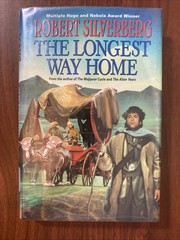 The Longest Way Home Hardcover by Robert Silverberg