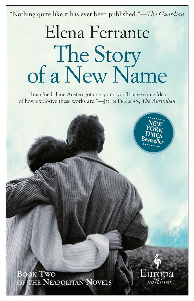 The Story of a New Name: A Novel (Neapolitan Novels, 2) – paperback Ferrante…